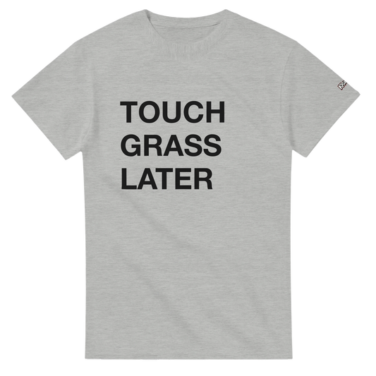 PLAINSPEAK - TOUCH GRASS LATER - Unisex Crewneck T