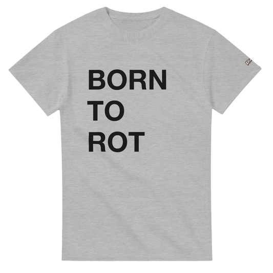 PLAINSPEAK - BORN TO ROT - Unisex Crewneck T