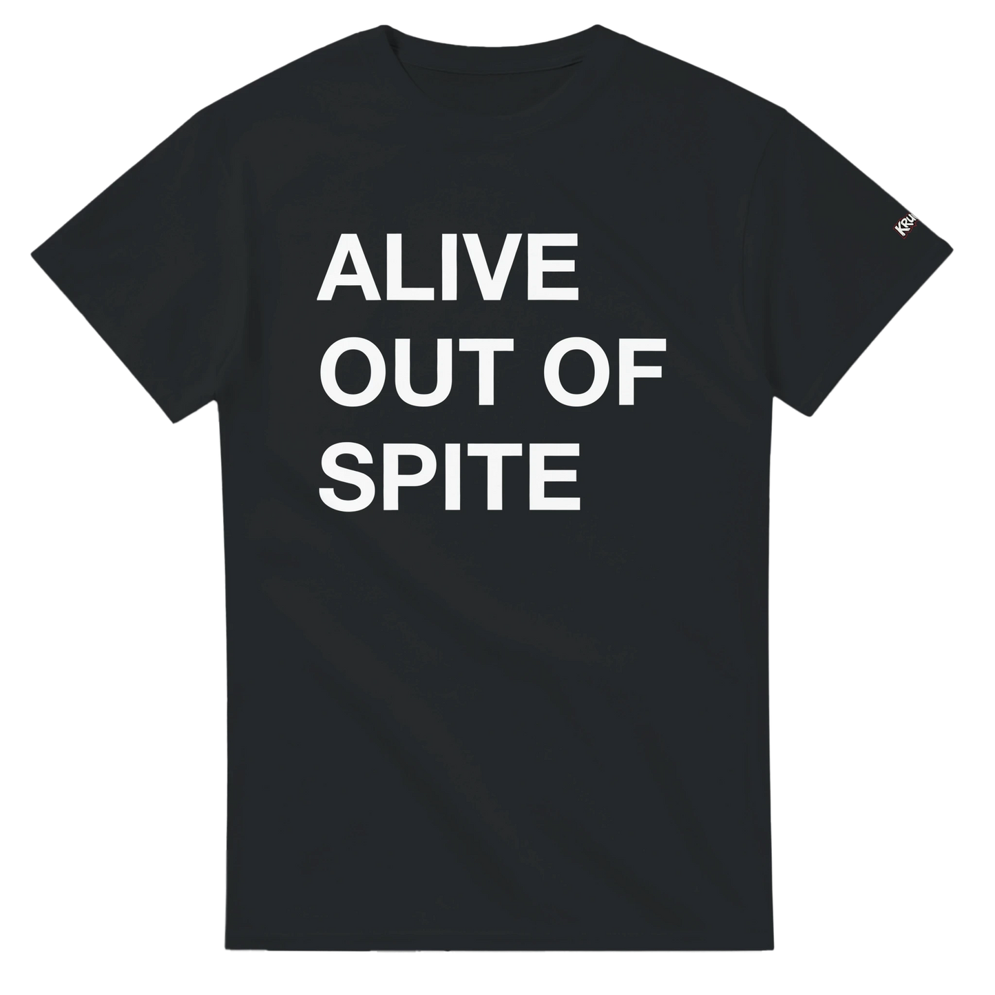 PLAINSPEAK - ALIVE OUT OF SPITE - Unisex Crewneck T