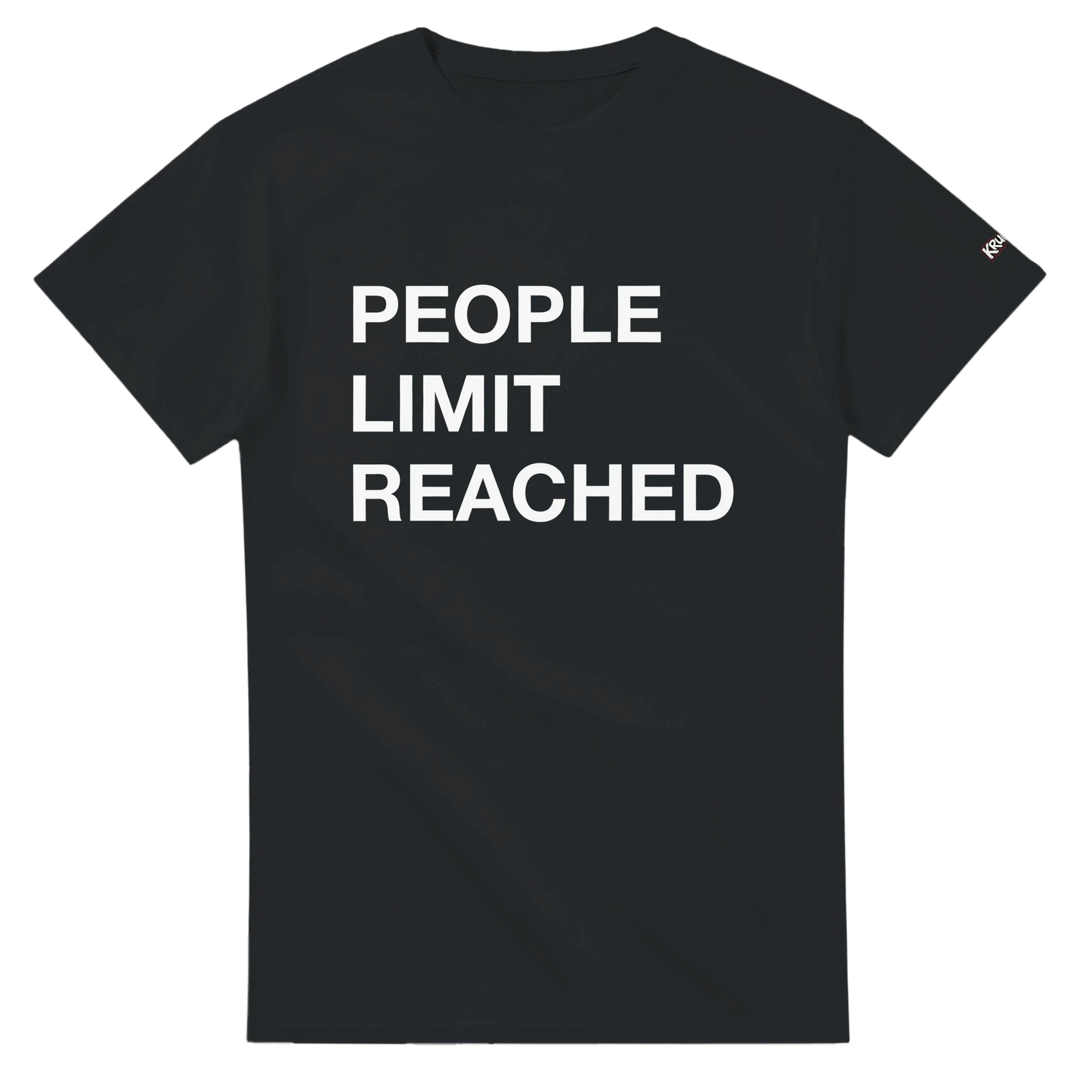 PLAINSPEAK -  PEOPLE LIMIT REACHED - Unisex Crewneck T