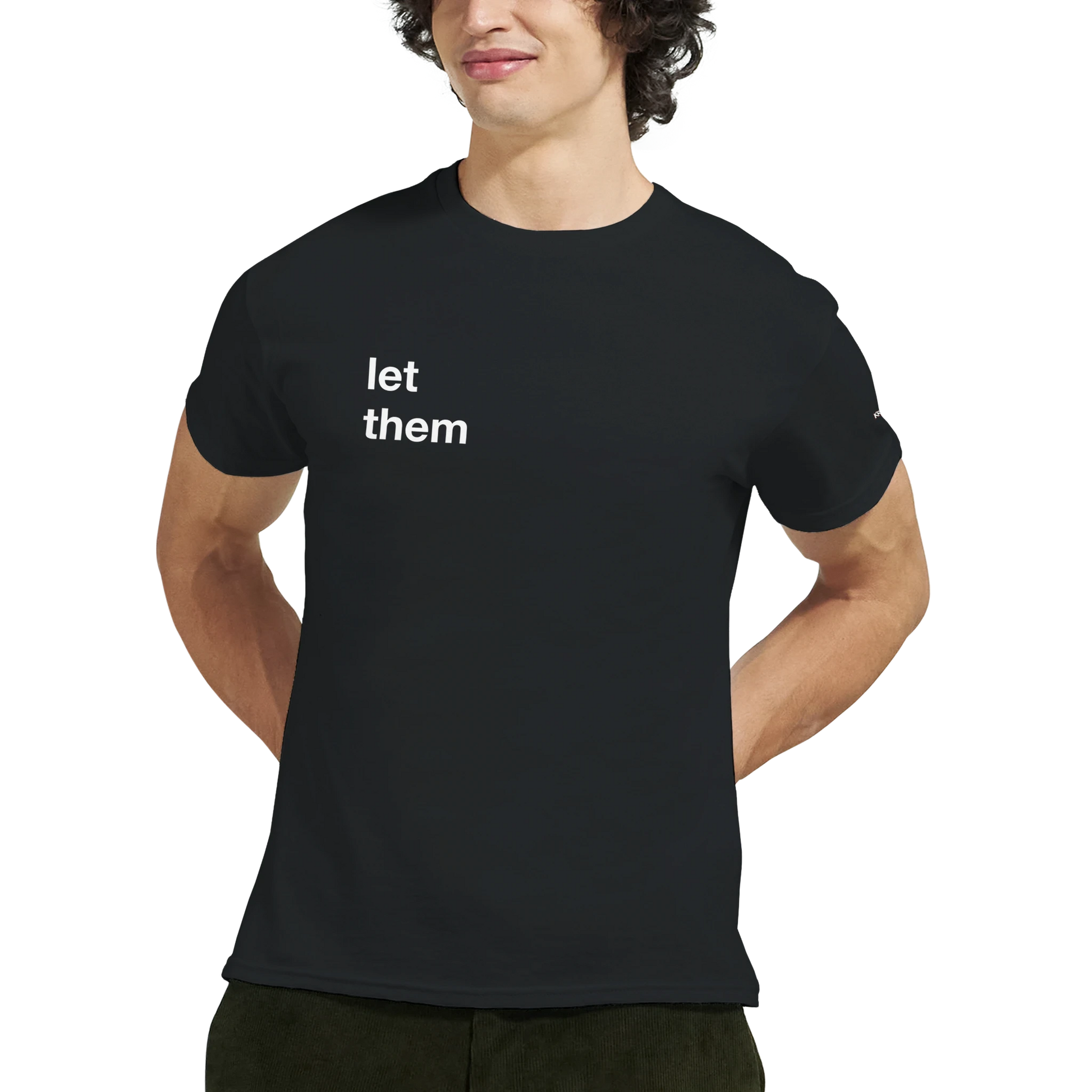 PLAINSPEAK - let them - Unisex T - Kruunk