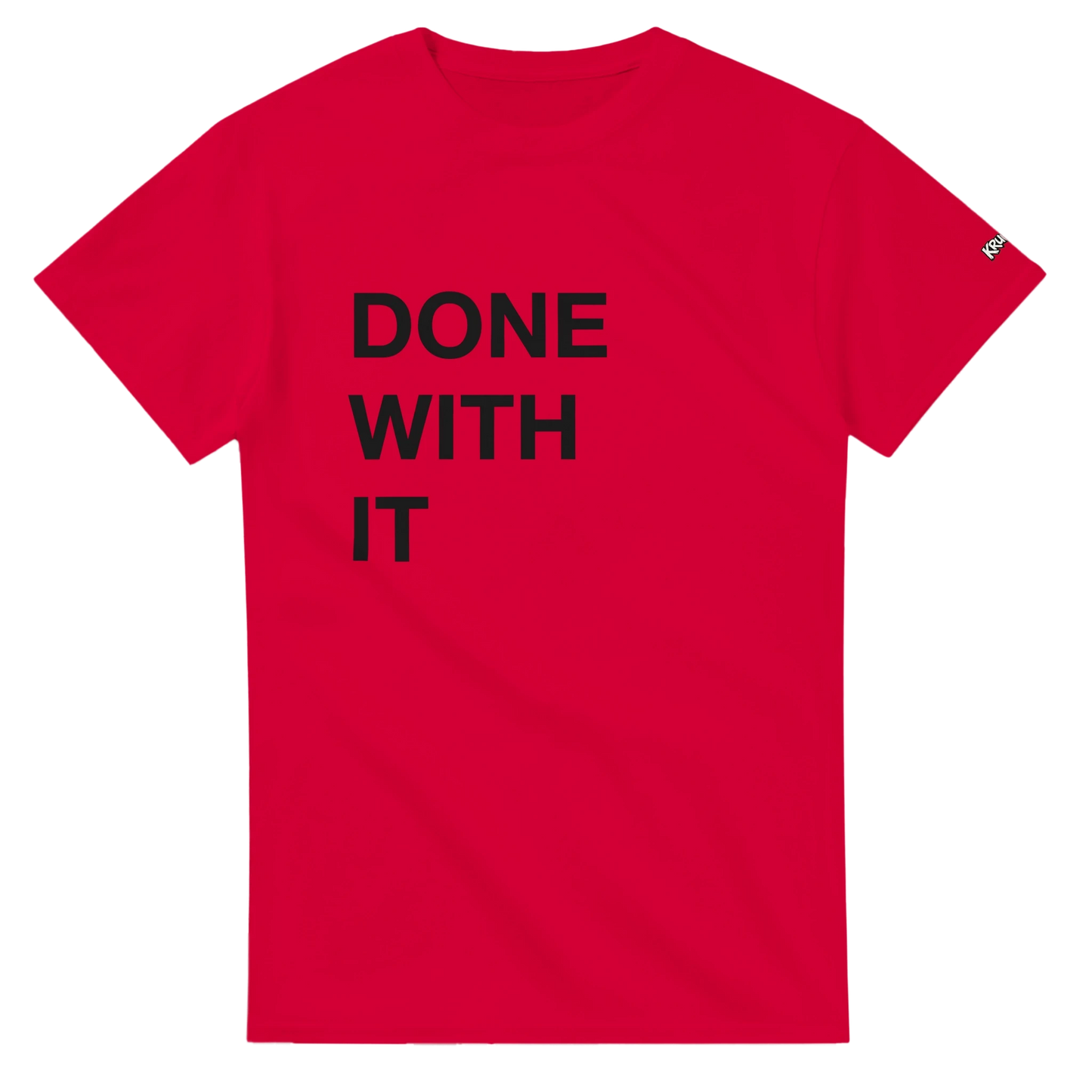 PLAINSPEAK - DONE WITH IT - Unisex Crewneck T