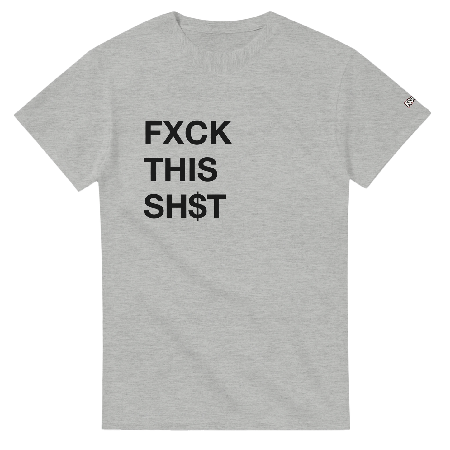 PLAINSPEAK - FXCK THIS SH$T - Unisex Crewneck T - Kruunk